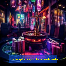 lista iptv esporte atualizada